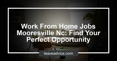 jobs near mooresville nc|remote jobs mooresville nc.